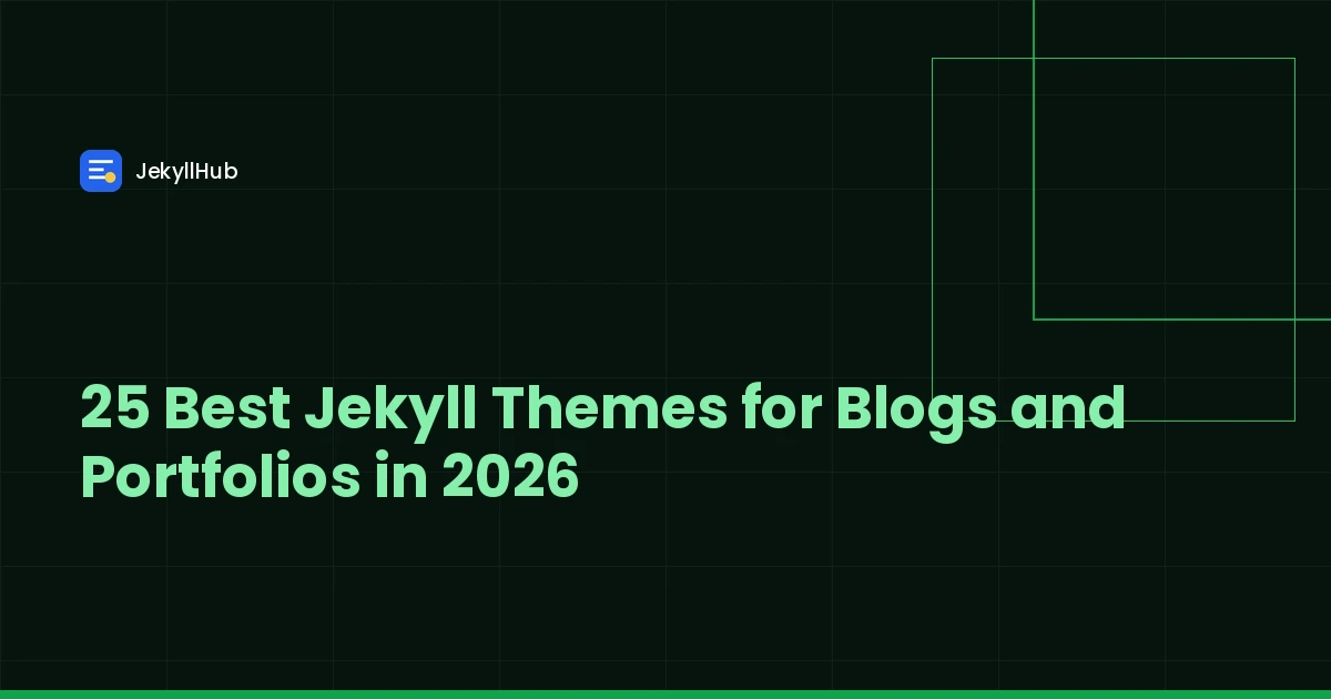 25 Best Jekyll Themes for Blogs and Portfolios in 2026