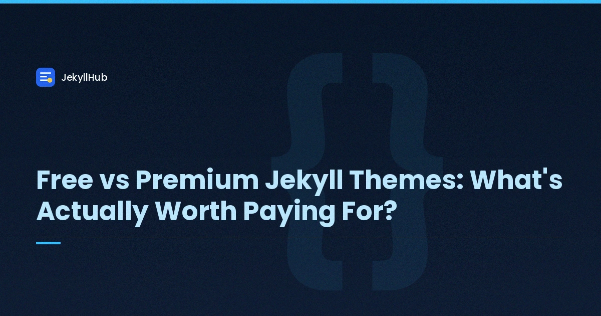 Free vs Premium Jekyll Themes: What's Actually Worth Paying For?