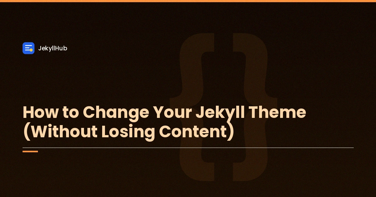 How to Change Your Jekyll Theme (Without Losing Content)