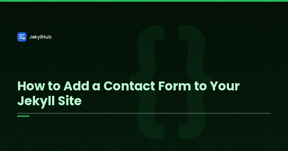 How to Add a Contact Form to Your Jekyll Site