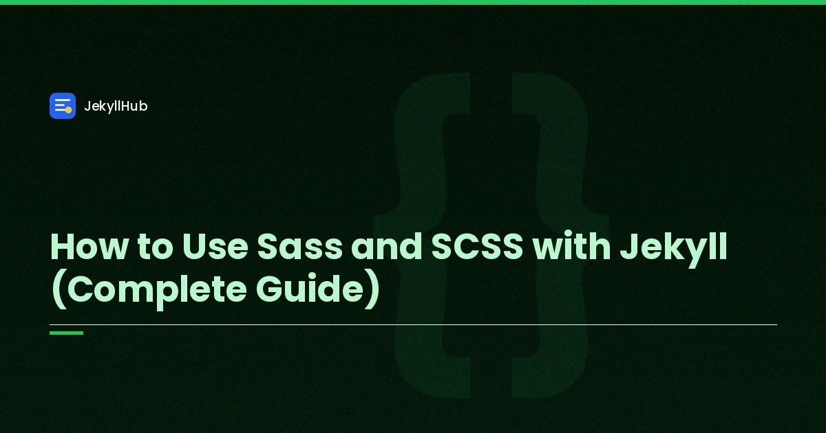 How to Use Sass and SCSS with Jekyll (Complete Guide)
