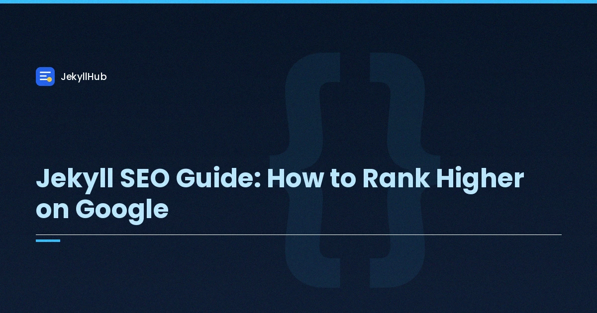 Jekyll SEO Guide: How to Rank Higher on Google
