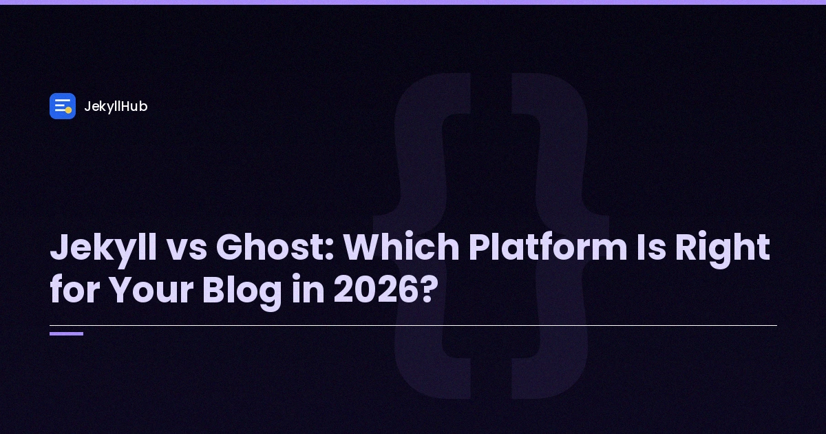 Jekyll vs Ghost: Which Platform Is Right for Your Blog in 2026?
