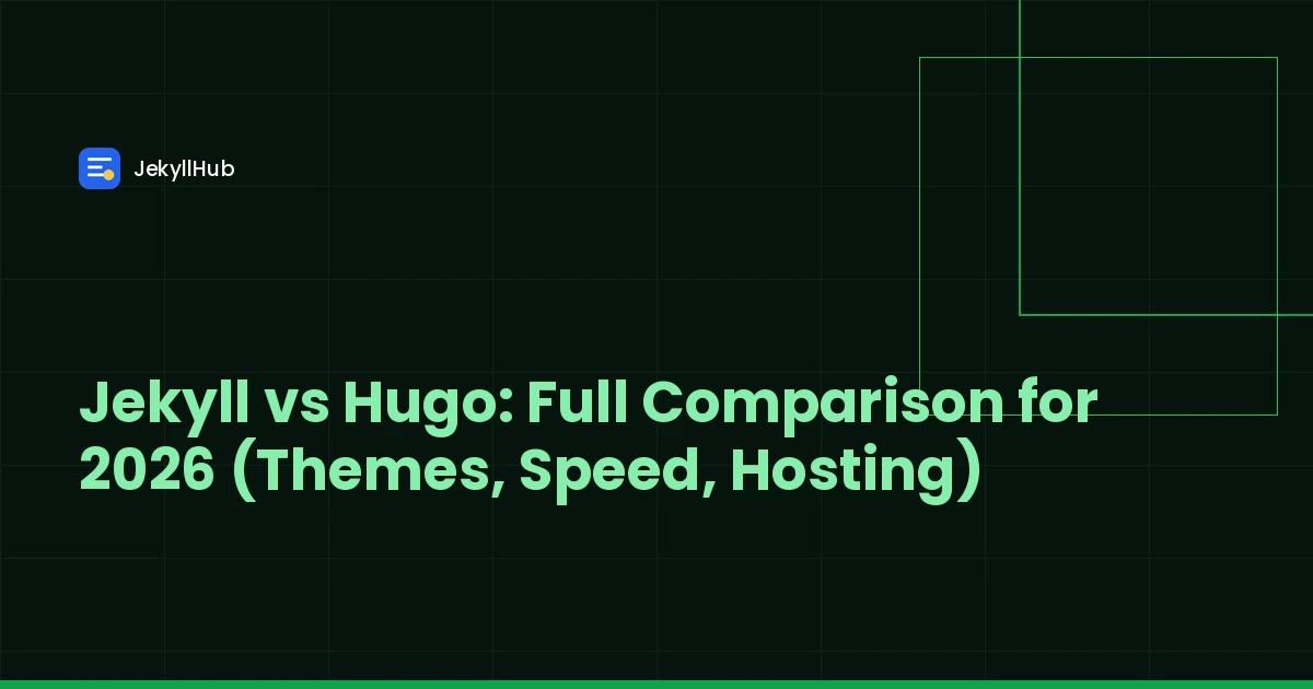 Jekyll vs Hugo: Full Comparison for 2026 (Themes, Speed, Hosting)