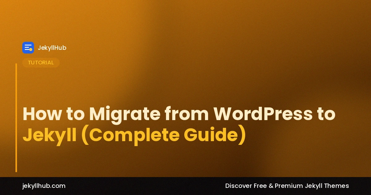 How to Migrate from WordPress to Jekyll (Complete Guide)
